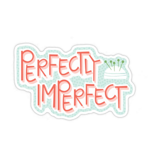 Perfectly Imperfect - Sticker
