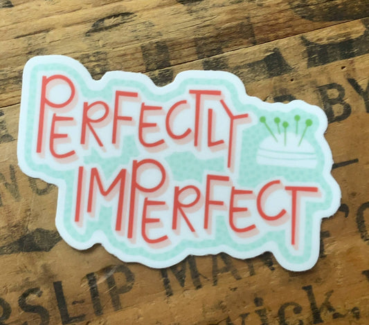 Perfectly Imperfect - Sticker
